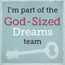 God-Sized Dream Stories: Those Who Inspire Me