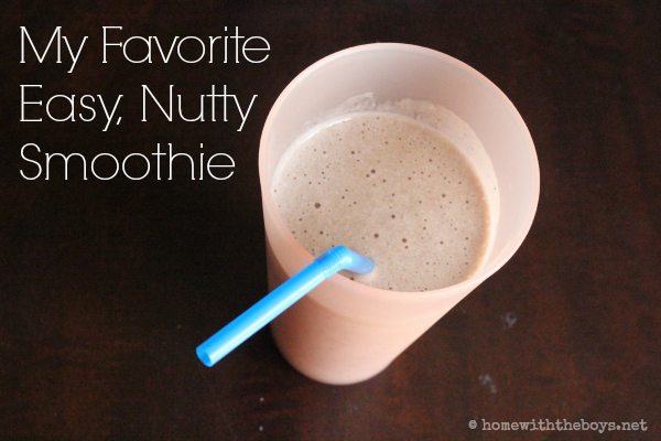 My Favorite Easy, Nutty Smoothie!
