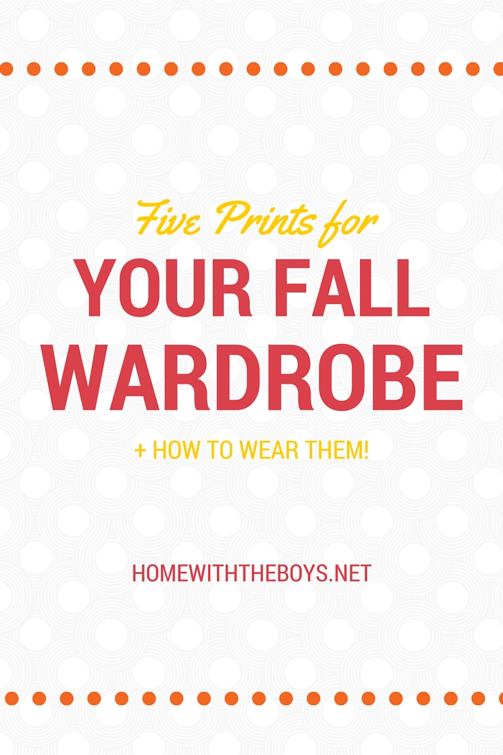 Five Prints for Your Fall Wardrobe + How to Wear Them!